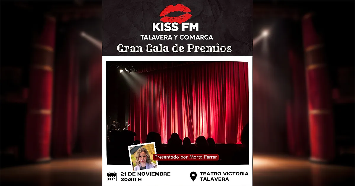 gran gala premios kiss fm talavera
